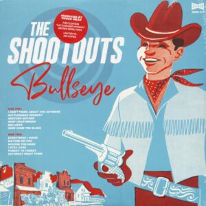 The Shootouts - Bullseye (LP