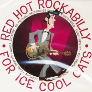 Various - Red Hot Rockabilly For Ice Cool Cats (CD)