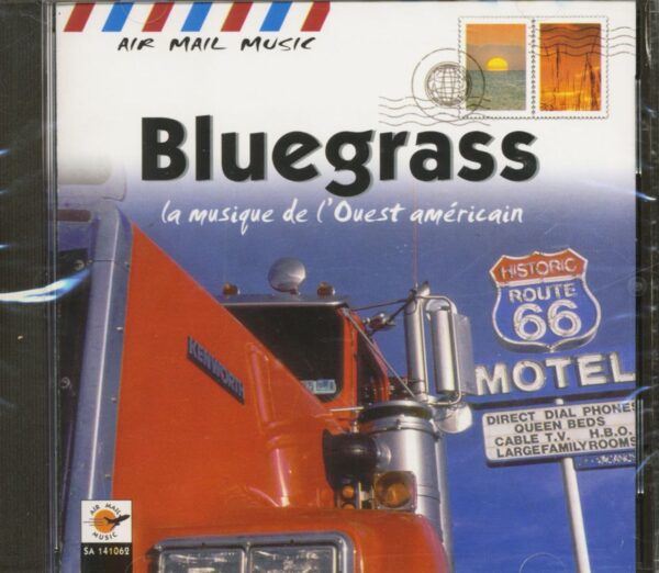 Various - Bluegrass - La Musique De L'Ouest Américain (CD)