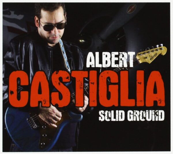 Albert Castiglia - Solid Ground