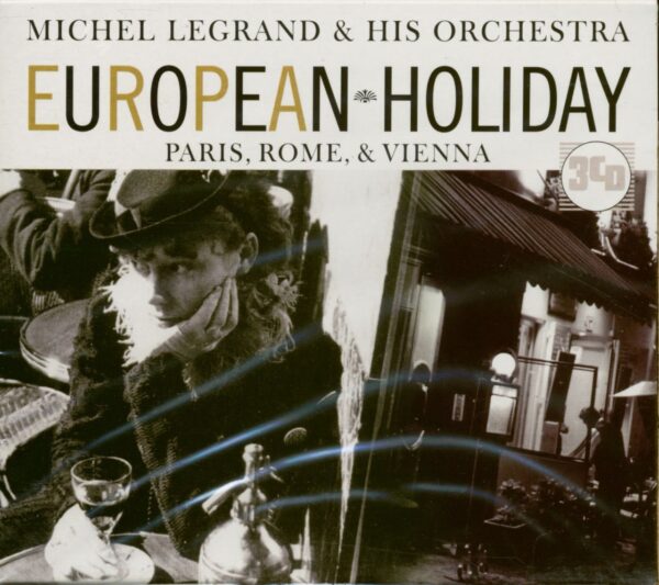 Michel Legrand & His Orchestra - European Holiday - Paris