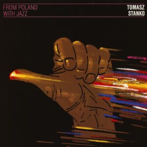 Tomasz Stanko - From Poland With Jazz (LP)