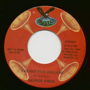 George Jones - I've Got Five Dollars - A Good Year For The Roses (7inch