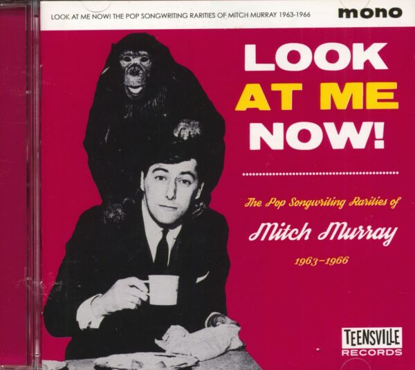 Various Artists - Look At Me Now! The Pop Songwriting Rarities Of Mitch Murray 1963-1966 (CD)