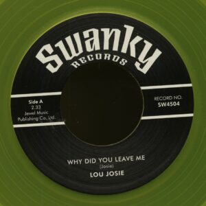 Lou Josie & Rudy Owens And The Ravens - Why Did You Leave Me - Pretty Linda - Swanky DJ Series (7inch