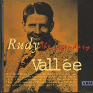 Rudy Vallee - The Legendary (CD)