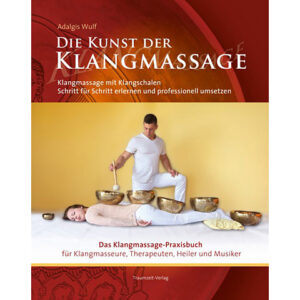 Traumzeit Die Kunst der Klangmassage Lehrbuch