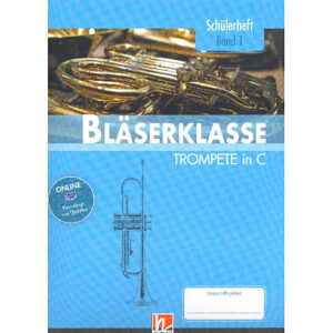 Helbling Bläserklasse Trompete in C Band 1 Lehrbuch