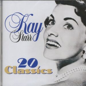 Kay Starr - 20 Classics (CD)