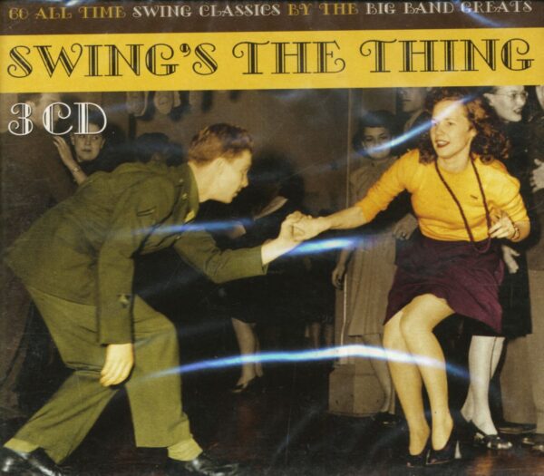 Various - Swing's The Thing - 60 All Time Swing Classics By The Big Band Greats (3-CD)