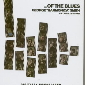 George 'Harmonica' Smith - .... Of The Blues (CD)