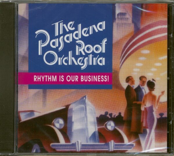 The Pasadena Roof Orchestra - Rhythm Is Our Business (CD)