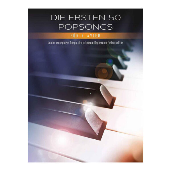 Bosworth Die ersten 50 Popsongs für Klavier Notenbuch