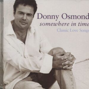 Donny Osmond - Somewhere In Time - Classic Love Songs (CD)