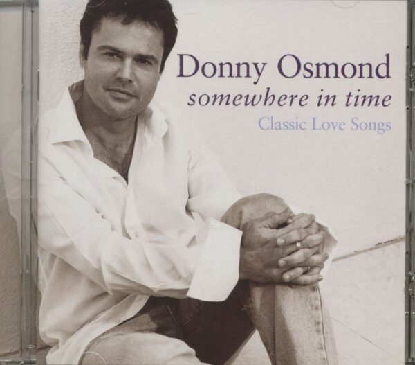 Donny Osmond - Somewhere In Time - Classic Love Songs (CD)