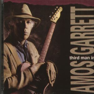 Amos Garrett - Third Man In (CD)