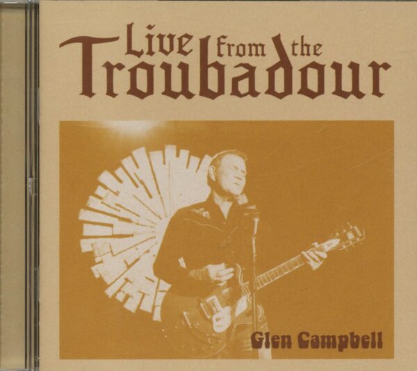 Glen Campbell - Live From The Troubadour (CD)