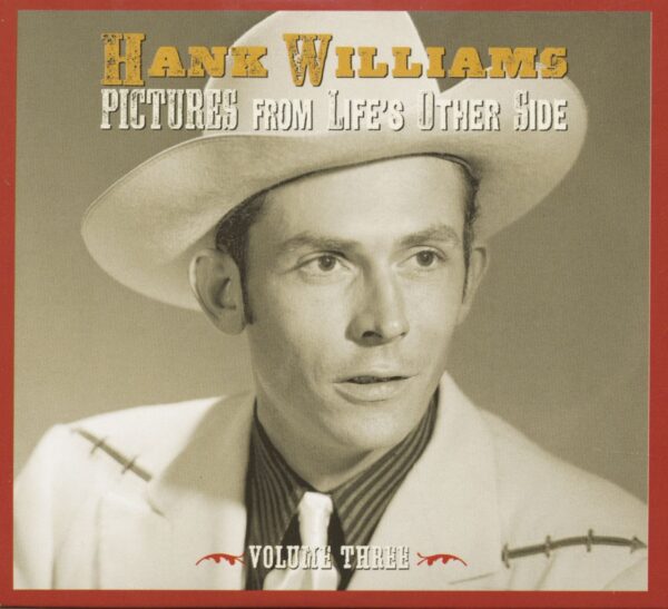 Hank Williams - Pictures From Life's Other Side Vol.3 (2-CD)