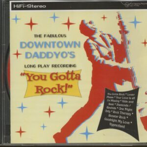 The Downtown Daddyo's - You Gotta Rock (CD)