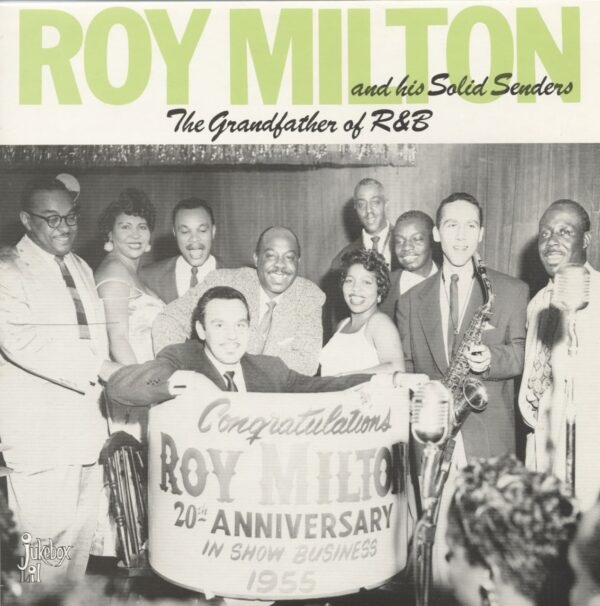 Roy Milton & His Solid Senders - The Grandfather Of R&B (LP)