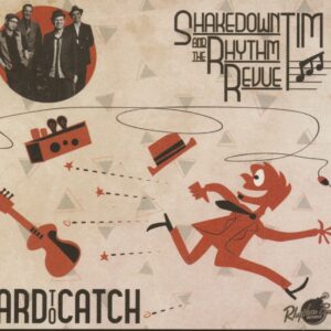 Shakedown Tim & The Rhythm Revue - Hard To Catch (CD)