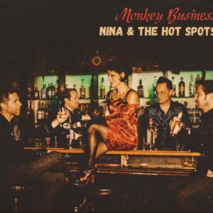 Nina & The Hot Spots - Monkey Business (CD)