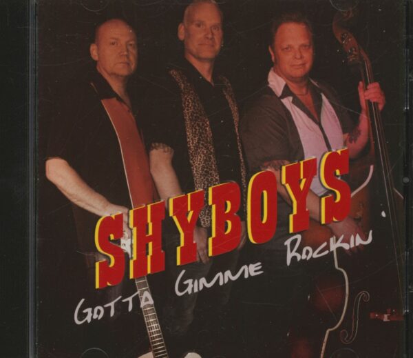 Shyboys - Gotta Gimme Rockin' (CD)