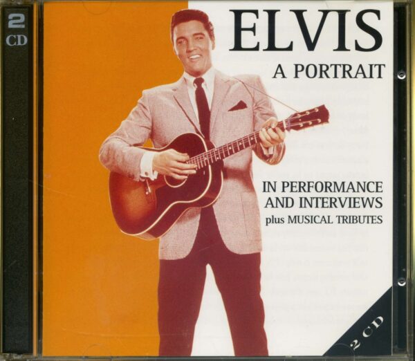 Elvis Presley - A Portrait - In Performance And Interviews With Musical Tributes (2-CD)