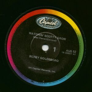 Bobby Goldsboro & Walter Brennan - Watchin' Scotty Grow - Old Rivers (7inch