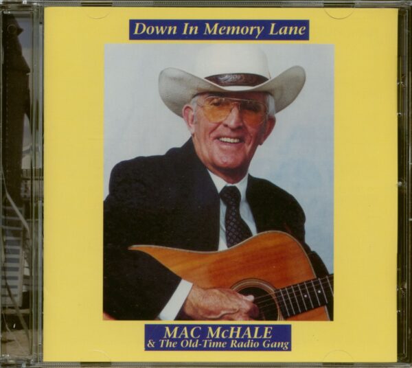 Mac McHale & The Old-Time Radio Gang - Down in Memory Lane (CD)