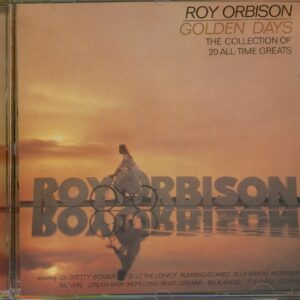 Roy Orbison - Golden Days - 20 All Time Greats Collection