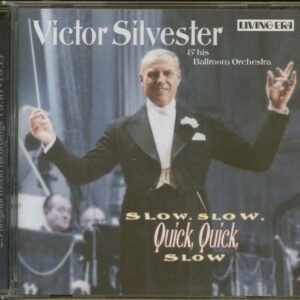 Victor Silvester & Orchestra - Slow Slow Quick Quick Slow (CD)