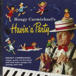 Hoagy Carmichael - Havin' A Party (CD)