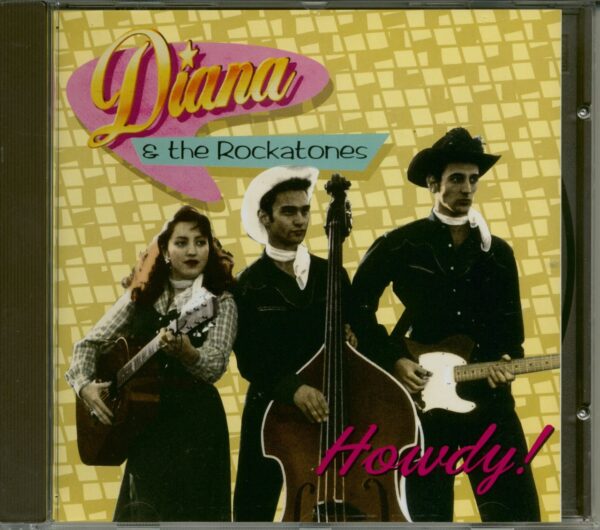 DIANA & THE ROCKATONES - Howdy ! (CD)