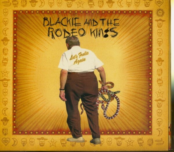 Blackie and The Rodeo Kings - Let's Frolic Again (CD)