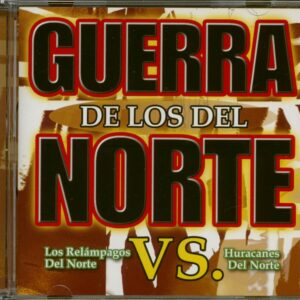 Los Relàmpagos Del Norte vs. Huracanes Del Norte - Guerra De Los Del Norte (CD)