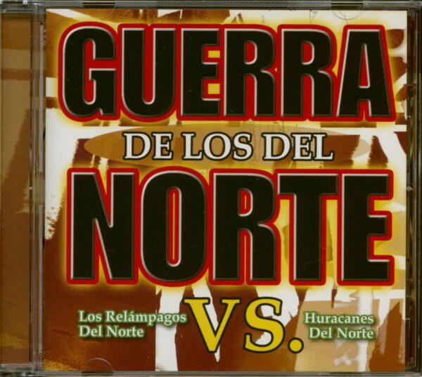 Los Relàmpagos Del Norte vs. Huracanes Del Norte - Guerra De Los Del Norte (CD)