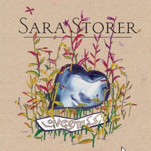 Sara Storer - Lovegrass (2013)