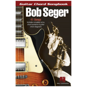 Hal Leonard Guitar Chord Songbook - Bob Seger Songbook