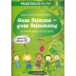 Kontakte Musikverlag Praktisch! Musik 3 - Gute Stimme - gute Stimmung