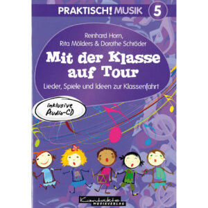 Kontakte Musikverlag Praktisch! Musik 5 - Mit der Klasse auf Tour