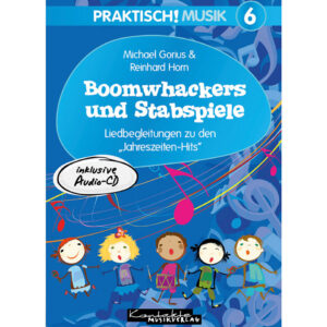 Kontakte Musikverlag Praktisch! Musik 6 - Boomwhackers und Stabspiele