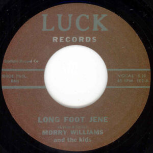 Morry Williams & The Kids - Long Foot Jene - Time Runs Out 7inch