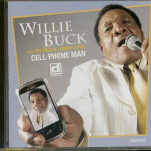 Willie Buck - Cell Phone Man