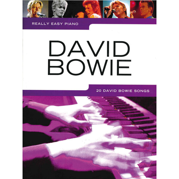 Music Sales Really Easy Piano - David Bowie - 20 David Bowie Songs