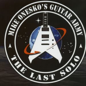 Mike Onesko's Guitar Army - The Last Solo (CD)