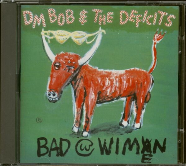 DM BOB & The Deficits - Bad With Wimen (CD)