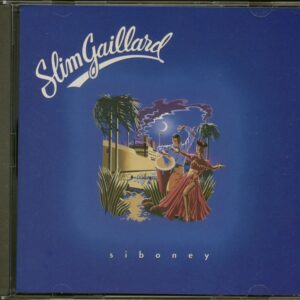 Slim Gaillard - Siboney (CD)