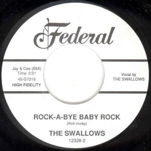 The Swallows - Rock-A-Bye Baby Rock - In The Palm Of My Hand (7inch