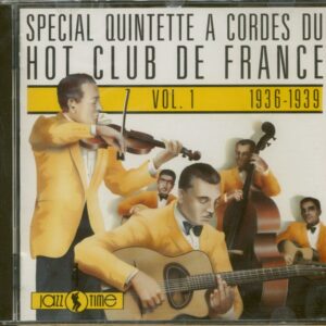 Quintette Du Hot Club De France - Spécial Quintette À Cordes Du Hot Club De France - Vol. 1 - 1936-1939 (CD)